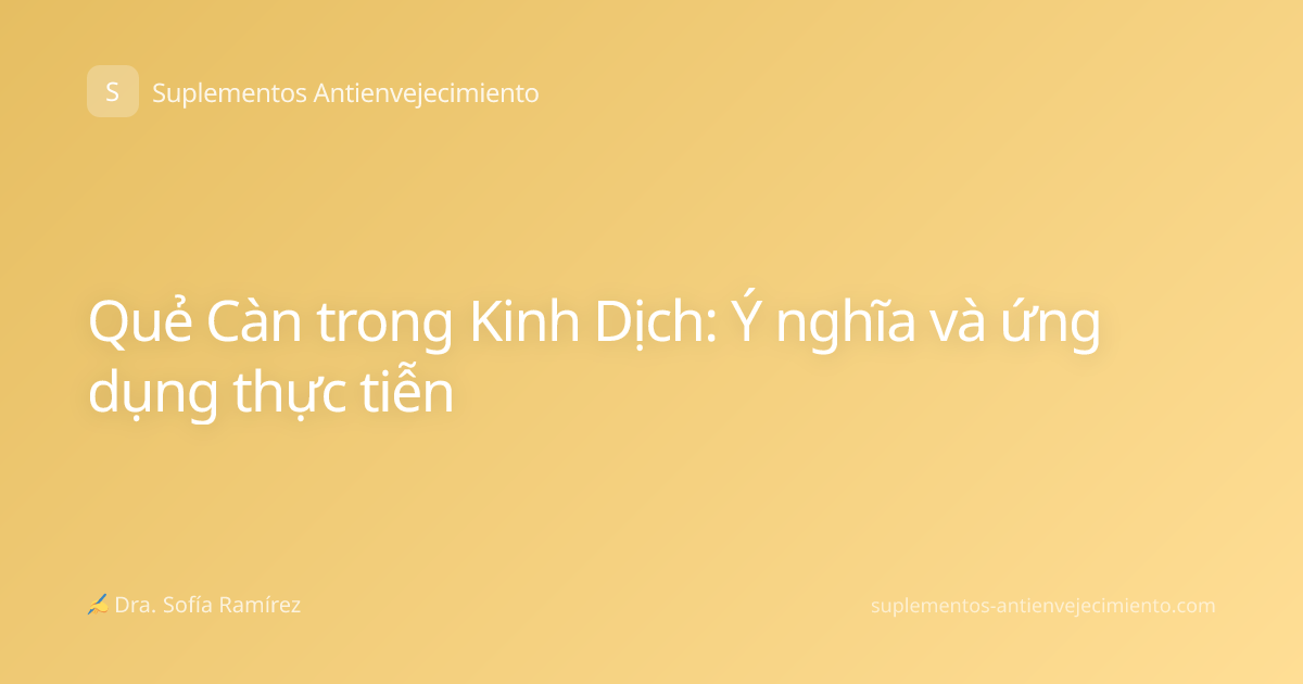 Quẻ Càn trong Kinh Dịch: Ý nghĩa và ứng dụng thực tiễn